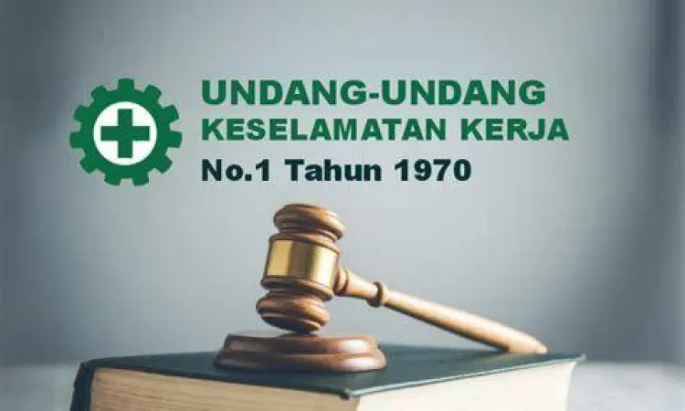 Buku Undang-Undang Nomor 1 Tahun 1970 tentang Keselamatan Kerja