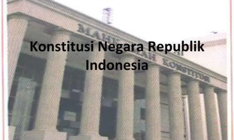 Hukum Dasar Negara Konstitusi negara Indonesia sebagai hukum dasar