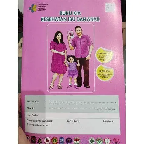 Buku KIA Indonesia Buku KIA sebagai instrumen hukum pemantauan kesehatan