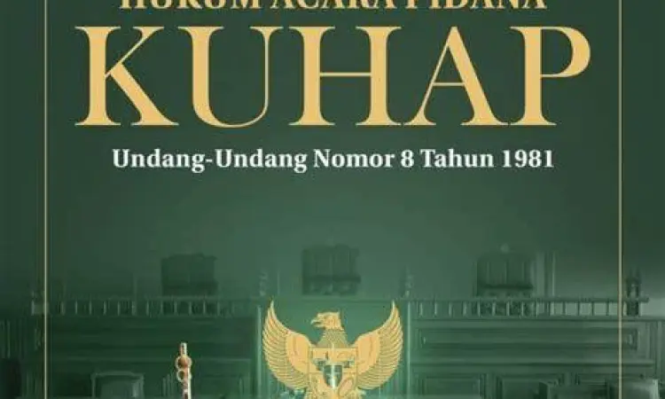 Buku KUHAP sebagai pedoman prosedur hukum pidana