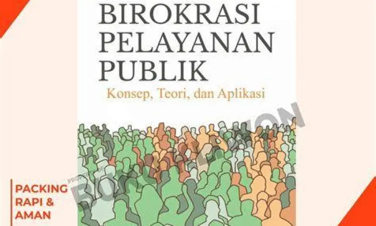 Layanan Publik dan Hukum Pelayanan publik birokrasi yang menjadi subjek hukum PTUN