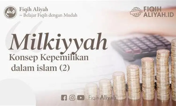 Konsep Milkiyyah Islam Diagram konsep milkiyyah dalam ekonomi islam
