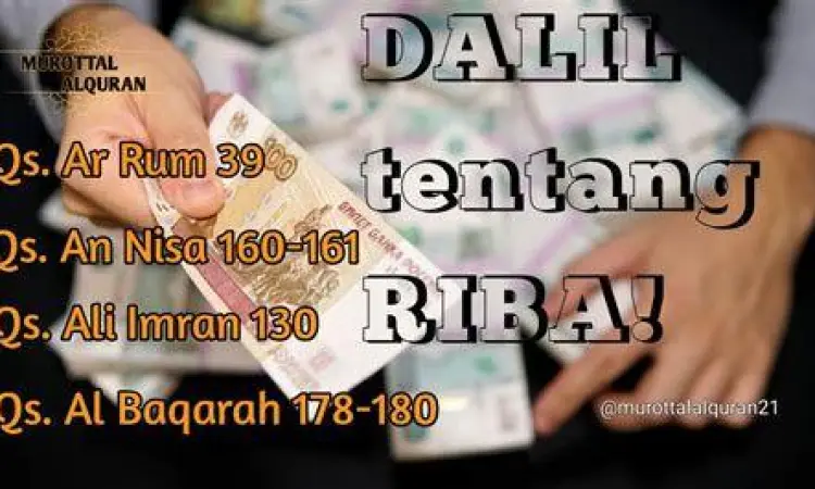 Al-Quran dan Ekonomi Syariah Al-Quran sebagai dasar hukum diharamkannya riba