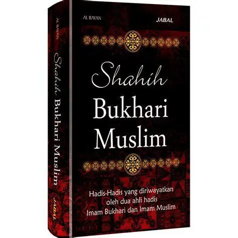 Kitab Hadis Shahih Koleksi kitab hadis shahih sebagai referensi hukum syara